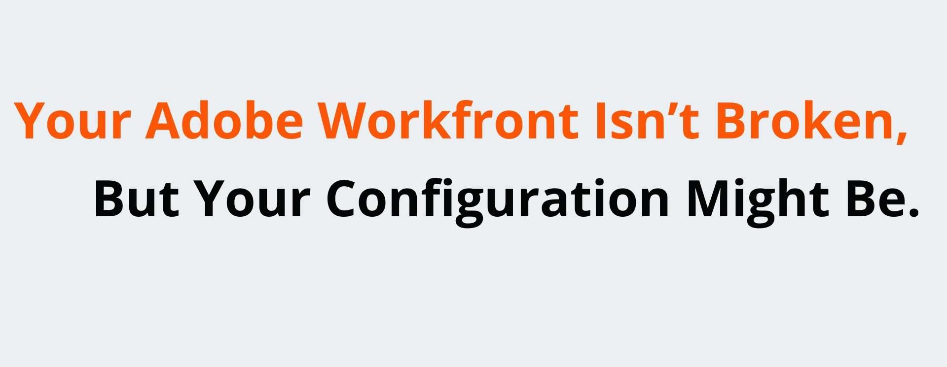 Adobe Workfront Landing Page Banner