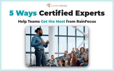 5 Ways Certified Experts Help Teams Get the Most from RainFocus